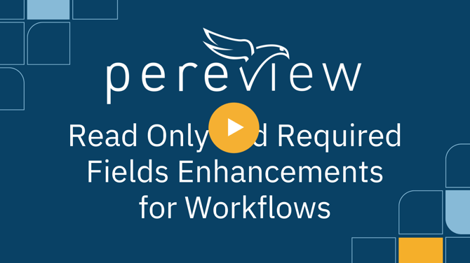 Read Only and Required Fields Enhancements for Workflows
